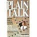 Plain Talk: Lessons from a Business Maverick