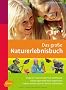 Das gro�e Naturerlebnisbuch