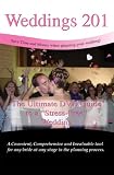 Weddings 201 A Guide to a Stress Free Wedding