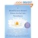 A Mindfulness-Based Stress Reduction Workbook