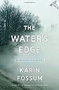 By Karin Fossum: The Water's Edge
