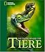 Bücher : Die Enzyklop&auml;die der Tiere: National Geographic