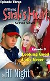 Winning Sarahs Heart: Looking Good, Cody Greer