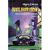 Zwischenfall an einem regnerischen Nachmittag (Luke Harrison - Weltraumabenteurer)von "Myra �akan"