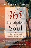 Cover of 365 Prescriptions for the Soul by Bernie S. Siegel 1577314255