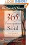 365 Prescriptions for the Soul: Daily Messages of Inspiration, Hope, and Love