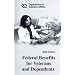 Federal Benefits for Veterans And Dependents 2008