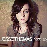 Jesse Thomas Hazel EP