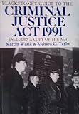 Blackstone's guide to the Criminal Justice Act 1991