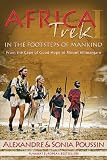 Africa Trek I: From the Cape of Good Hope to Mount Kilimanjaro Alexandre Poussin, Sonia Poussin