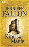Das D�monenkind 01. Kind der Magie (Heyne-B�cher Allgemeine Reihe)
