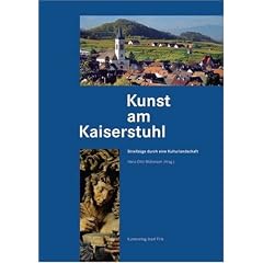 Kunst am Kaiserstuhl. Streifz�ge durch eine Kulturlandschaft