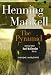 The Pyramid: And Four Other Kurt Wallander Mysteries