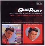 The Many Sides Of Gene Pitney / Only Love Can Break A Heart