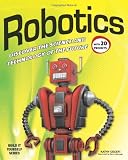 Robotics: Discover the Science and Technology of the Future with 20 Projects (Build It Yourself series)