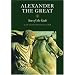 Alexander the Great - The Colossus of Greece