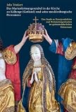 Das Marienkr&ouml;nungsretabel in der Kirche zu K&auml;llunge (Gotland) und seine mecklenburgische Provenienz: Eine Studie zu Kunstproduktion und Werkstattorganisation im sp&auml;tmittelalterlichen Ostseeraum - Julia Trinkert