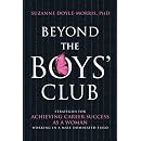 Beyond the Boys' Club: Strategies for Achieving Career Success as a Woman Working in a Male-dominated Field