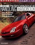 High-Performance Handling Handbook (Motorbooks Workshop)