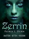 Zerrin: (Complete Collection: Smitten*Bitten*Hidden)