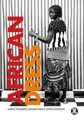 African Dress: Fashion, Agency, Performance (Dress, Body, Culture) (2013-04-11)