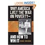 Why America Lost the War on Poverty--And How to Win It