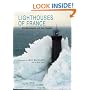 Lighthouses of France: The Monuments and Their Keepers