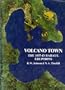 Volcano Town: The 1937-43 Eruptions at Rabaul