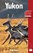 Yukon (Bradt Travel Guide Yukon)