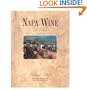 Napa Wine: A History from Mission Days to Present