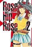 Rose Hip Rose, Tome 2 :