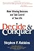 Decide and Conquer: Make Winning Decisions and Take Control of Your Life