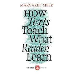 How Texts Teach What Readers Learn