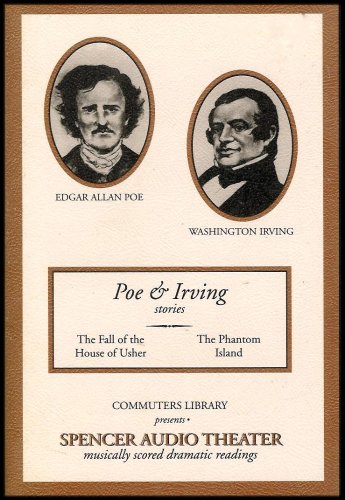 Poe and Irving Stories - The Fall of the House of Usher and The Phantom Island [Musically Scored Dramatic Readings] (2 Audio Cassettes)