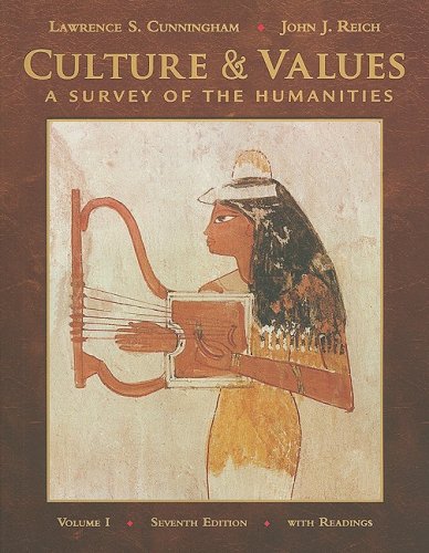 Culture and Values - Volume I: A Survey of the Humanities with Readings Image Culture and Values - Volume I: A Survey of the Humanities with Readings