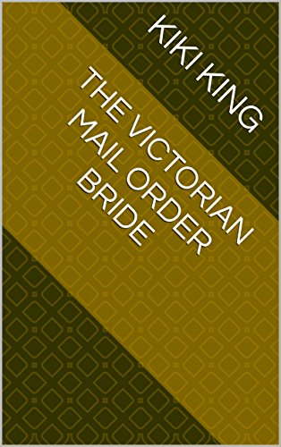 The Victorian Mail Order Bride