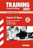 Training Abschlusspr&uuml;fung Realschule Nordrhein-Westfalen; Deutsch 10 - Klasse 2012; Mit der aktuellen Pr&uuml;fung - Realschule &middot; Gesamtschule EK &middot; Hauptschule Typ B. - Marion von der Kammer