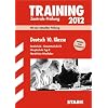 Training Abschlusspr�fung Realschule Nordrhein-Westfalen; Deutsch 10. Klasse 2012; Mit der aktuellen Pr�fung. Realschule � Gesamtschule EK � Hauptschule Typ B.