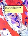 Environmental Geology: Principles and Practice