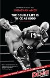 Image of The Double Life Is Twice as Good: Essays and Fiction