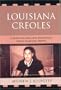 Louisiana Creoles: Cultural Recovery and Mixed-Race Native American Identity