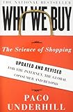Why We Buy: The Science of Shopping--Updated and Revised for the Internet, the Global Consumer, and Beyond
