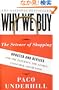 Why We Buy: The Science of Shopping--Updated and Revised for the Internet, the Global Consumer, and Beyond