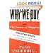 Why We Buy: The Science of Shopping--Updated and Revised for the Internet, the Global Consumer, and Beyond