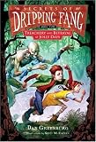 Secrets of Dripping Fang, Book Two: Treachery and Betrayal at Jolly Days (Secrets of Dripping Fang)