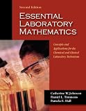 Essential Laboratory Mathematics: Concepts & Applications for the Chemical & Clinical Laboratory...