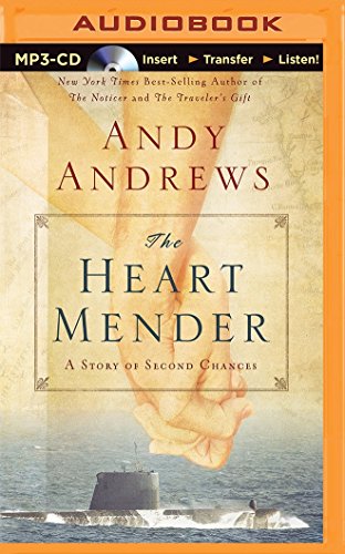The Heart Mender: A Story of Second Chances, by Andy Andrews