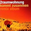 Kommt Zusammen Remix Album