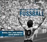 Fu&szlig;ball - CD  - Wahre Leidenschaft - Marcel Reif, Peter Lohmeyer, Christian Redl, Nina Petri, Nick Hornby, Javier Mar&iacute;as