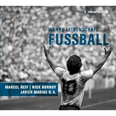 Fu�ball. CD . Wahre Leidenschaft